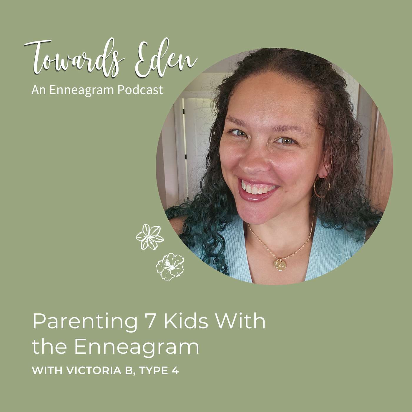 #25 - Parenting 7 Kids With the Enneagram - with Victoria (4)