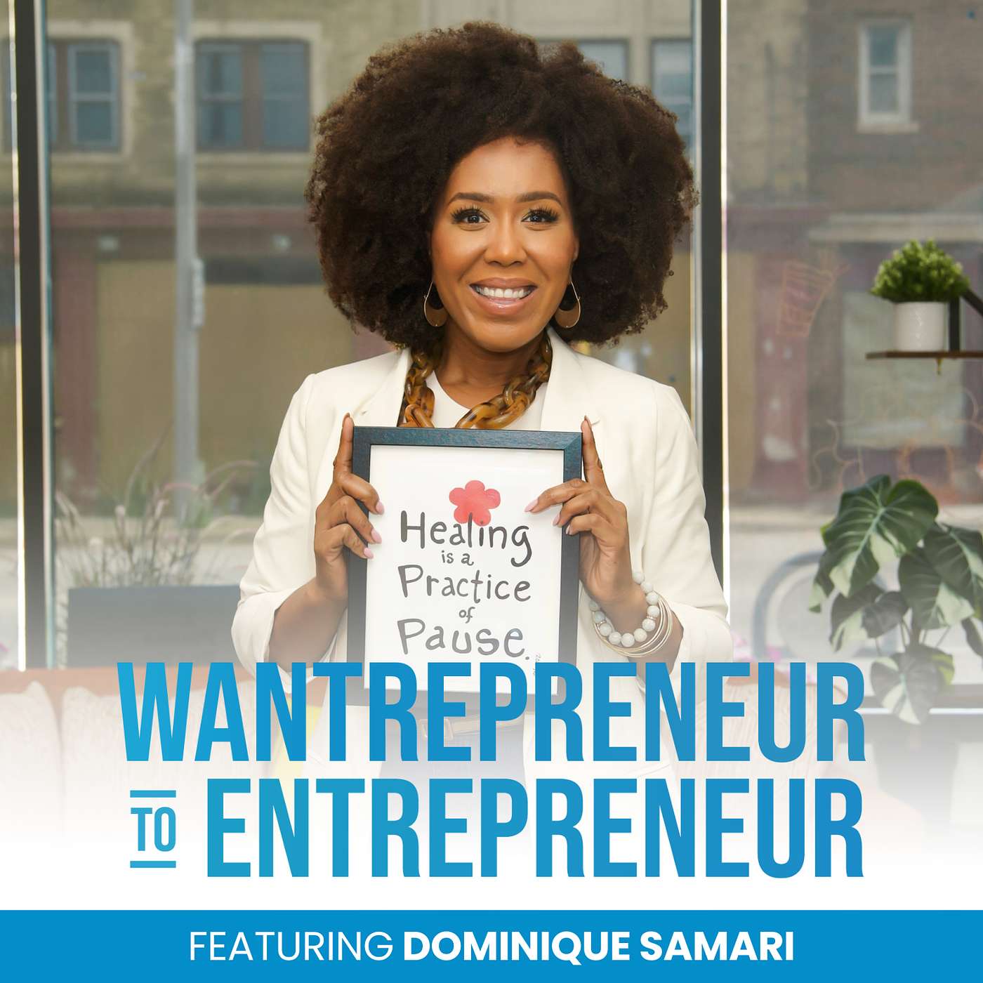 1326: Healing-Centered Leadership: The Next Evolution for Entrepreneurs w/ Dominique Samari