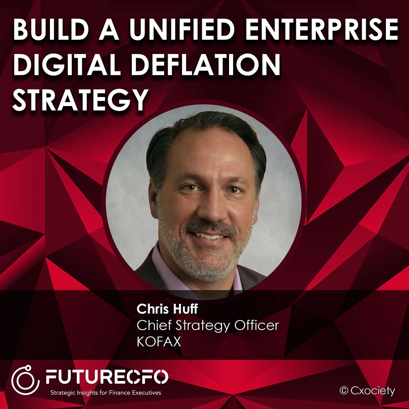 PodChats for FutureCFO: Build a unified enterprise digital deflation strategy episode artwork