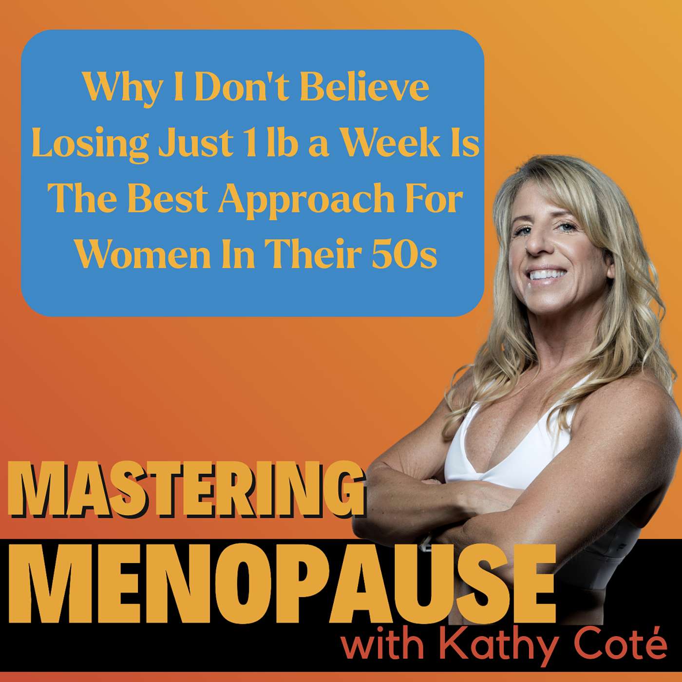 Why I Don't Believe Losing Just 1 lb a Week Is The Best Approach For Women In Their 50s Why I Don't Believe Losing Just 1 lb a Week Is The Best Approach For Women In Their 50s