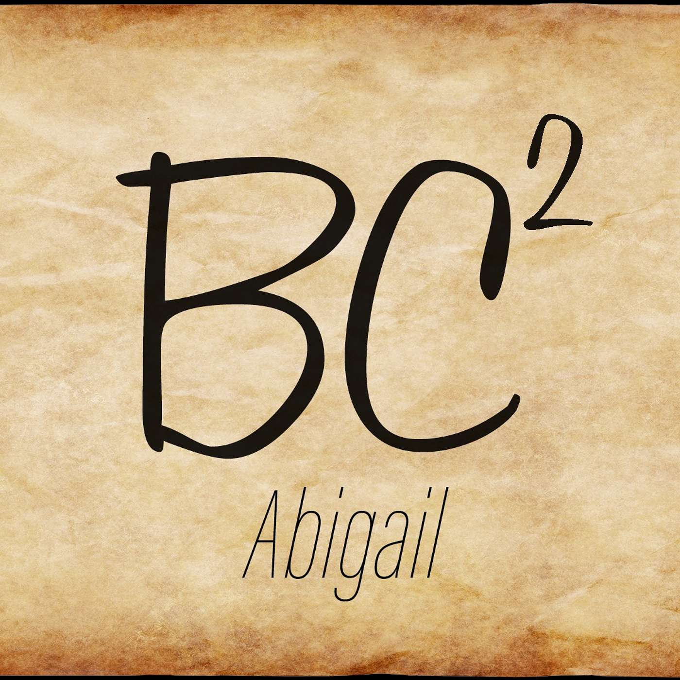 BC²: Abigail