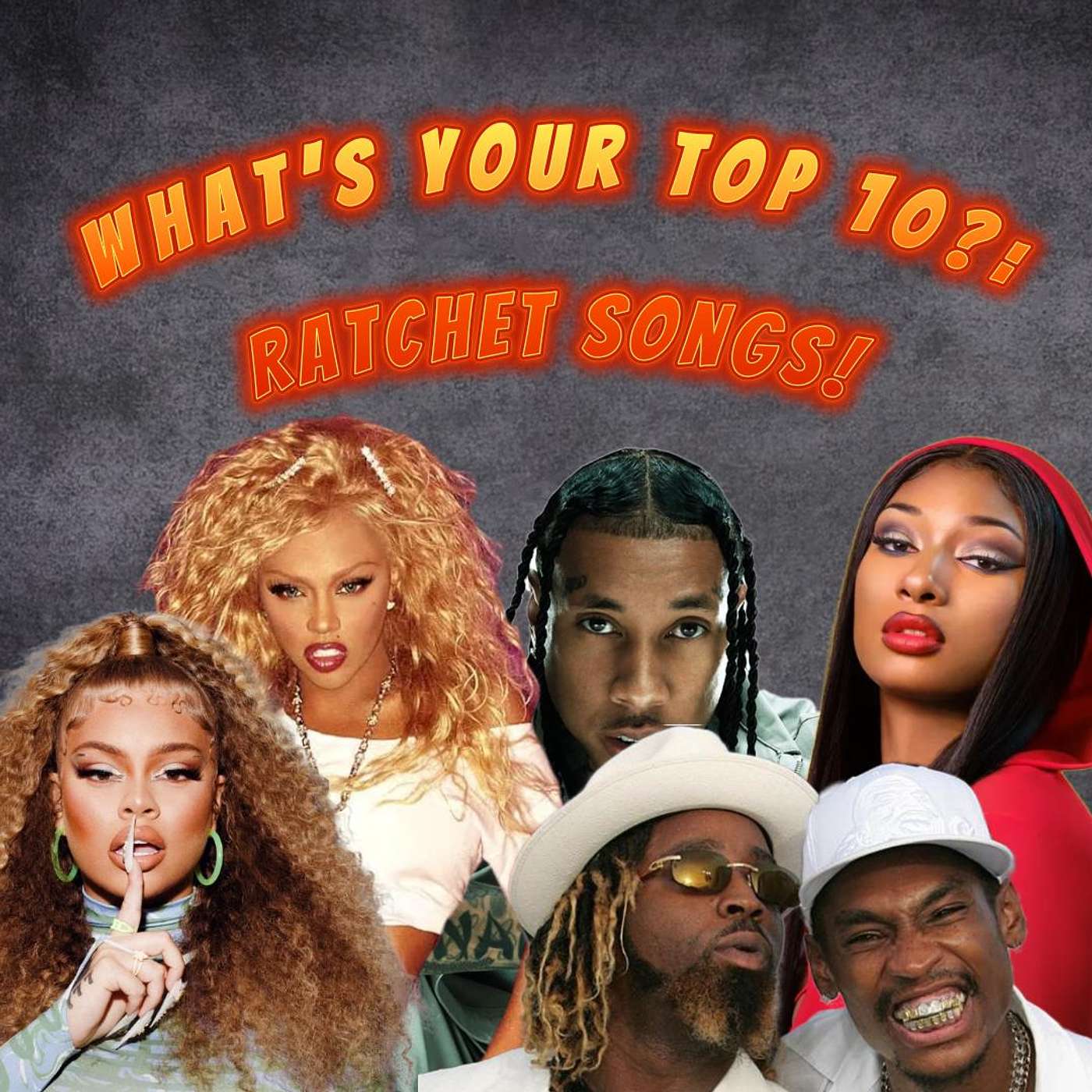 What's Your Top 10?: Ratchet songs!