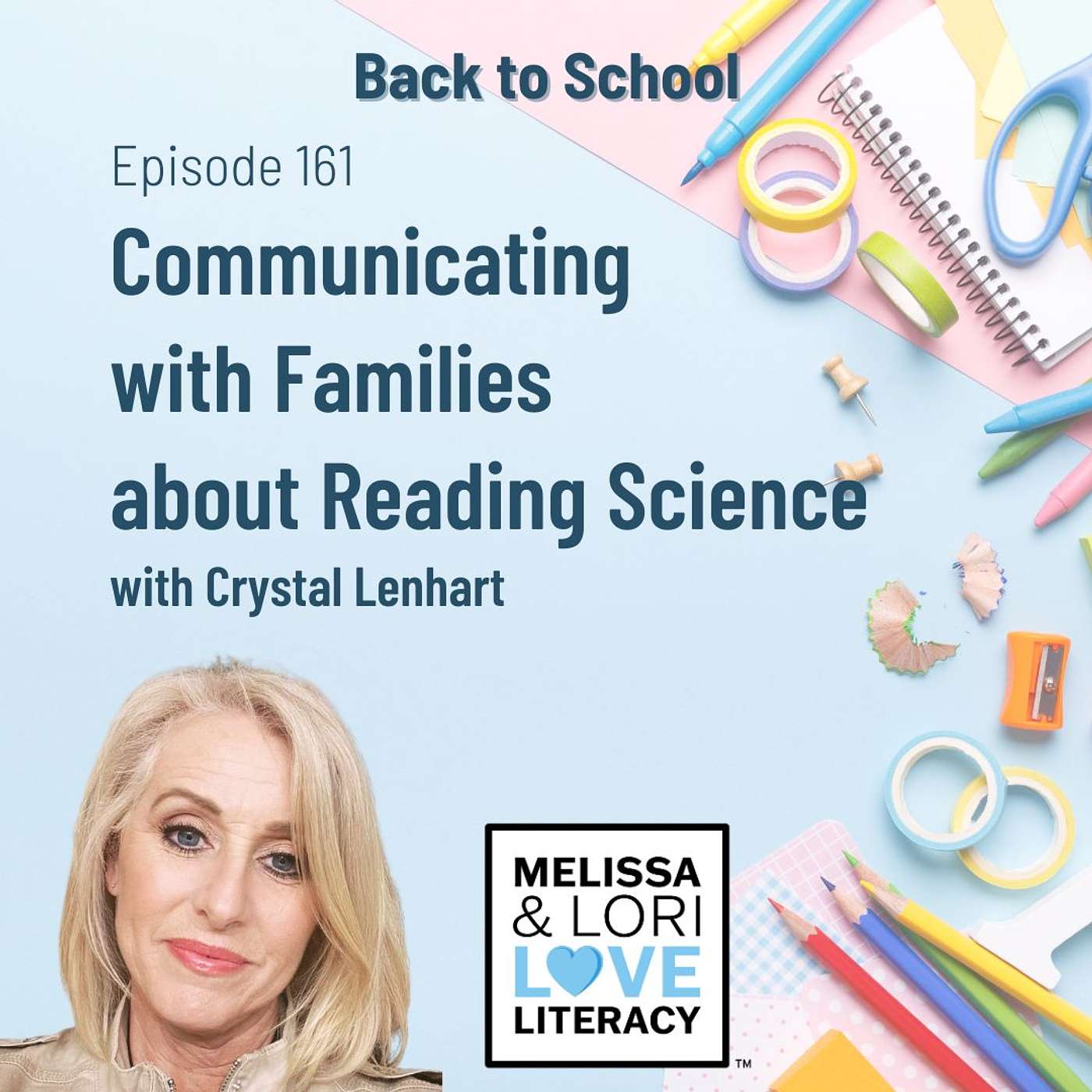 Ep. 161: Back to School: Communicating with Families about Reading Science - podcast episode cover