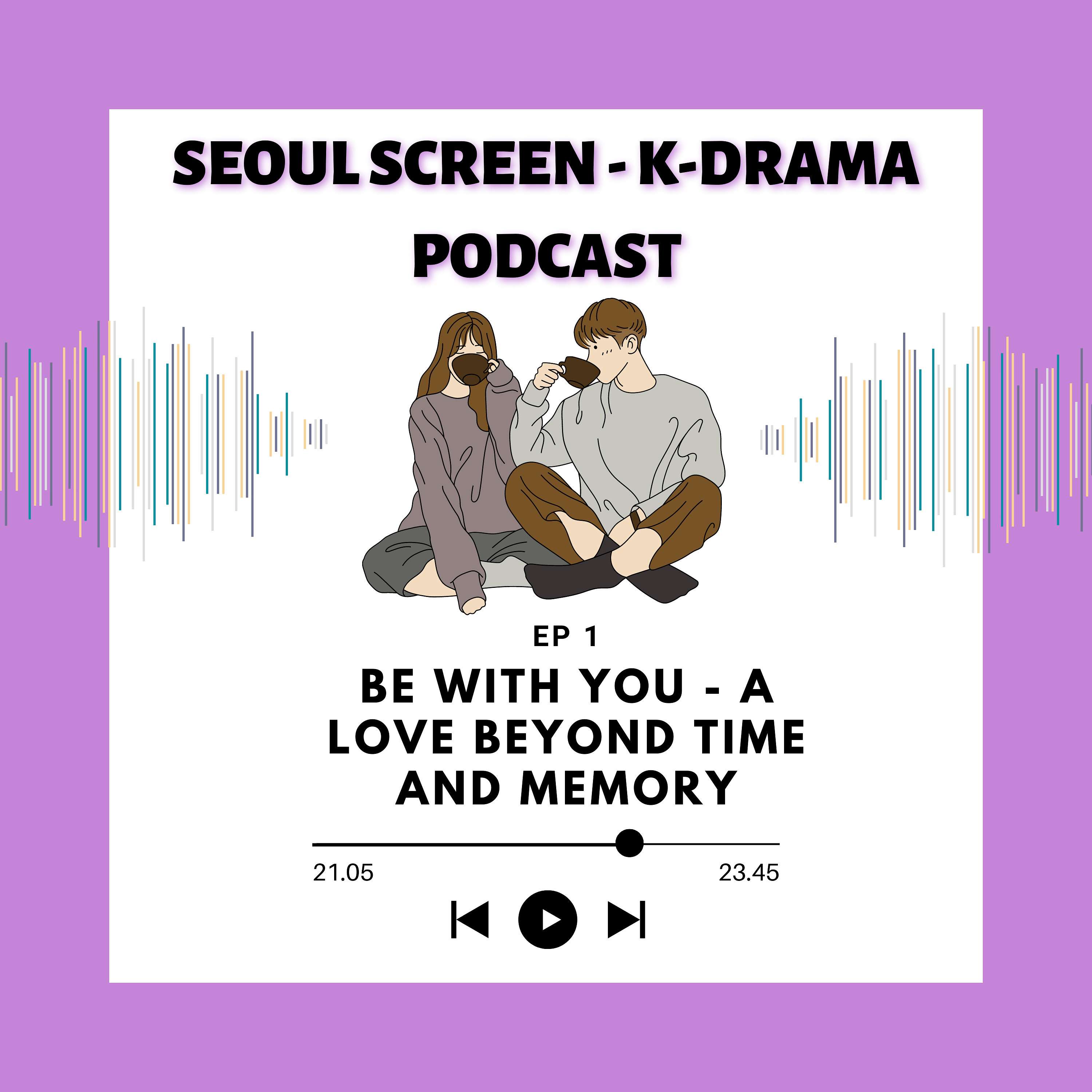 Seoul Screen - A K-Drama Podcast podcast artwork