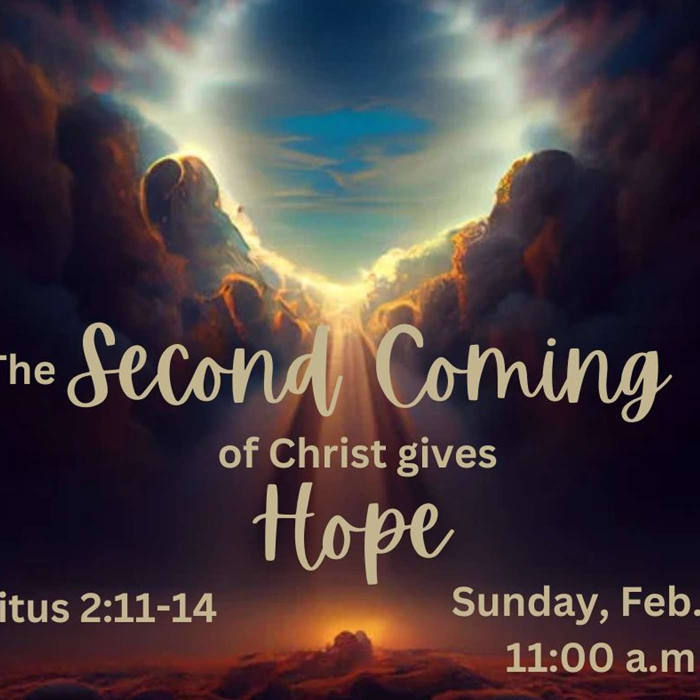 The 2nd Coming Of Christ Gives Me Hope