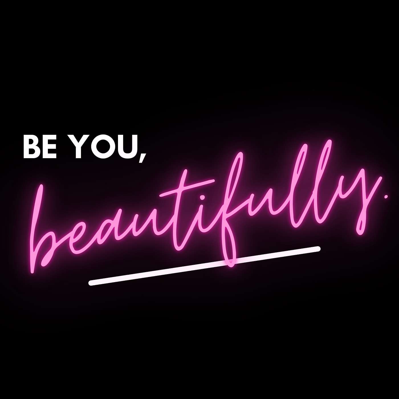Be You Beautifully