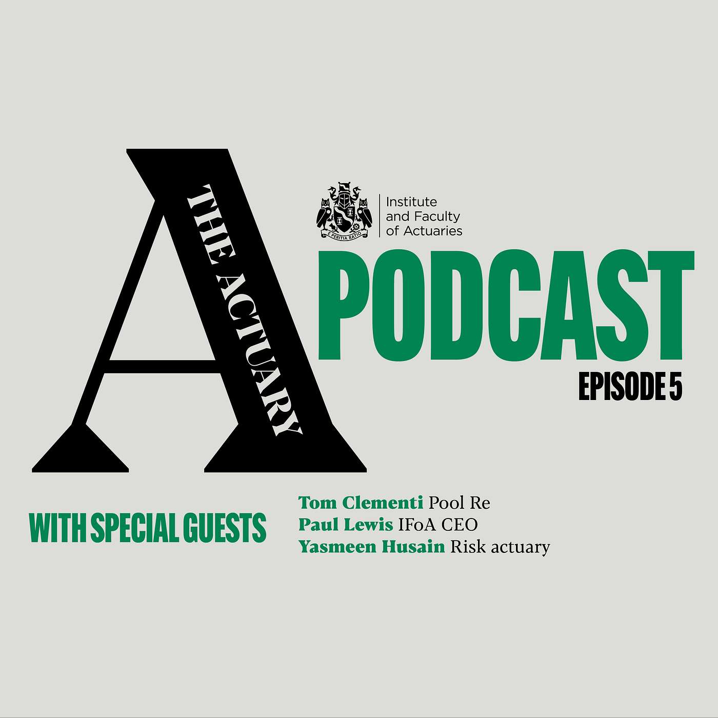 The Actuary podcast | Episode 5 The Actuary podcast | Episode 5