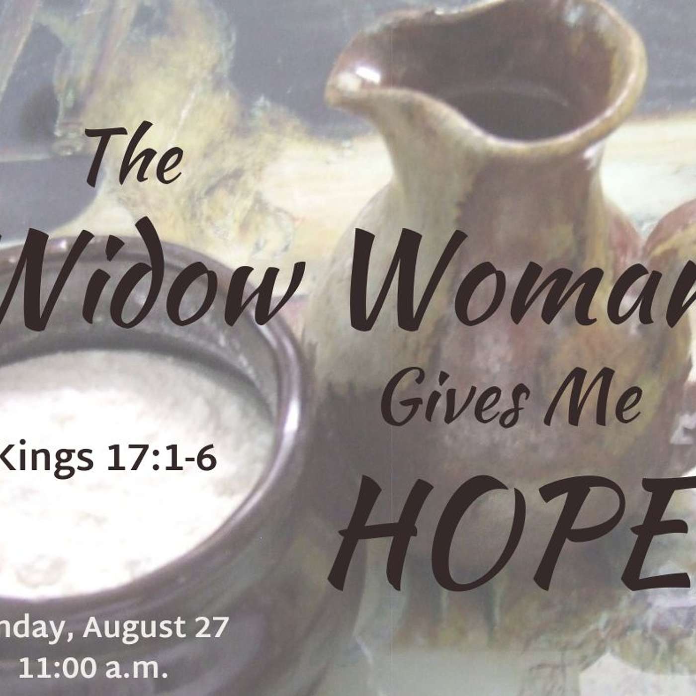 The Widow Woman Gives Me Hope