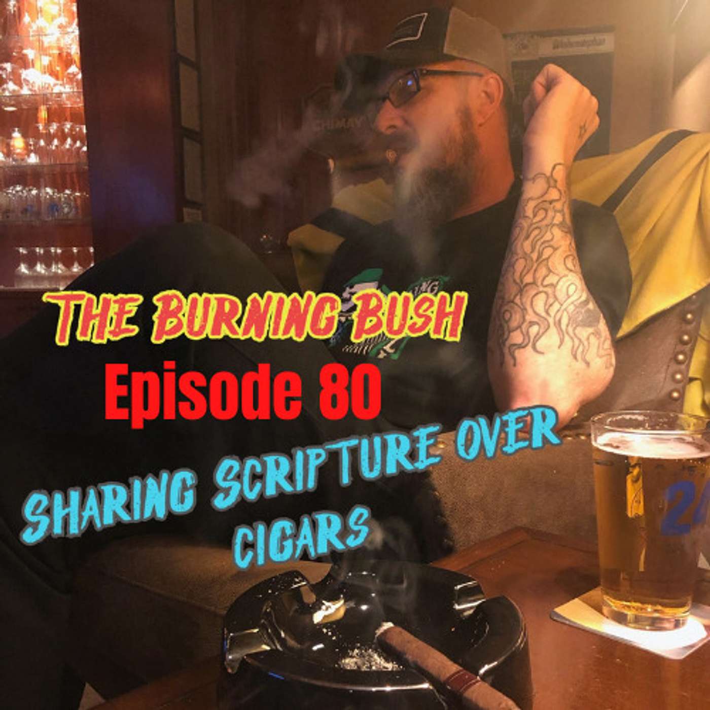 The Burning Bush: Sharing Scripture Over Cigars