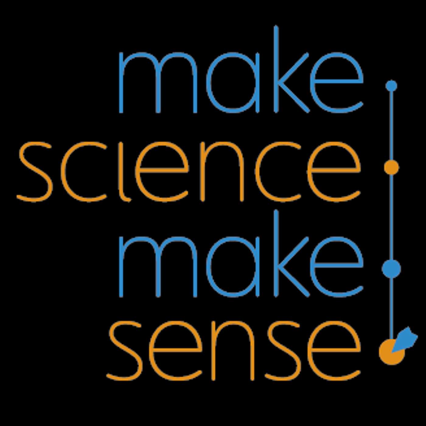 Make Science Make Sense