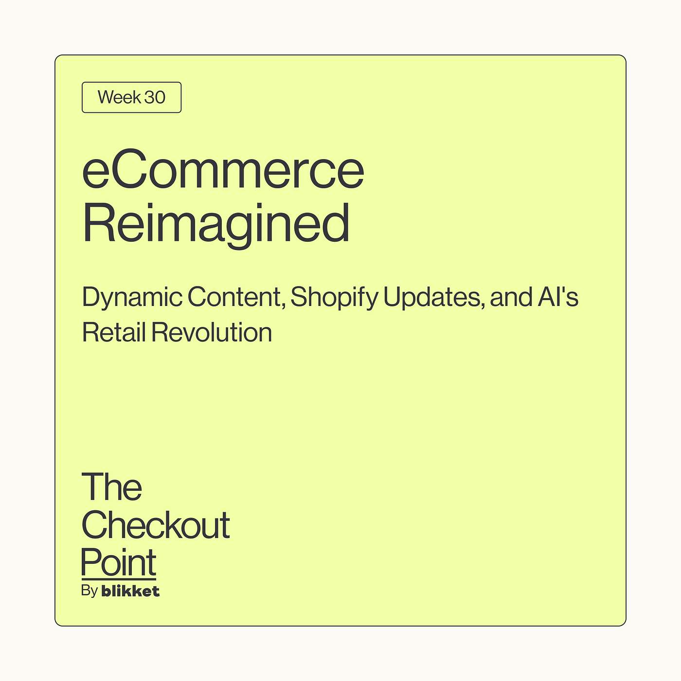 The Checkout Point by Blikket.co - Weekly eCommerce Insights Digest