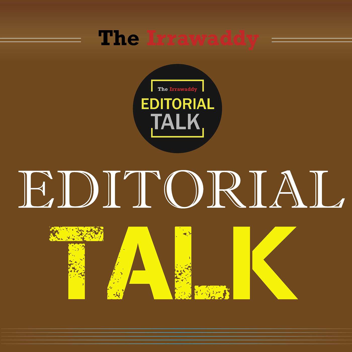 Editorial Talk: နိုင်ငံတကာက အကူအညီတွေပေးလာရင် ဘယ်လိုတုံ့ပြန်မလဲ episode artwork