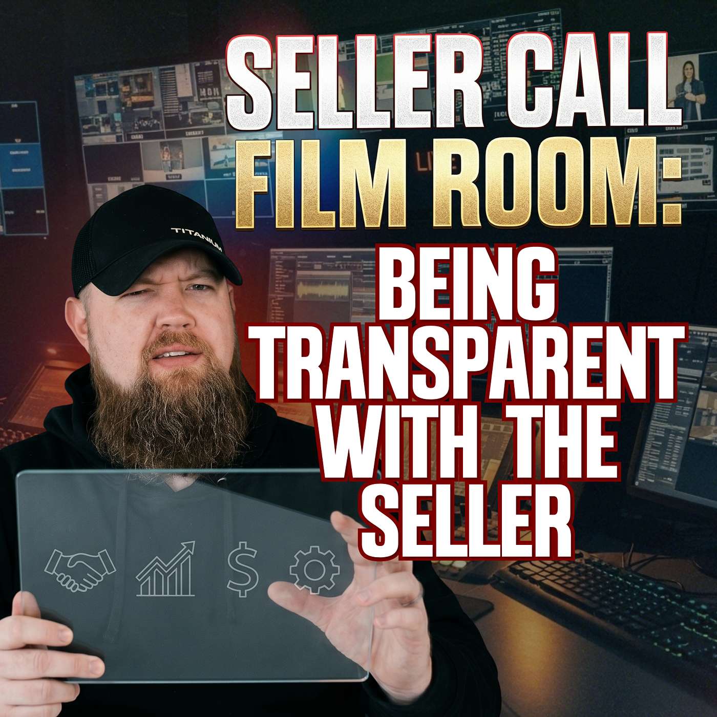 Seller Call Film Room | The Transparency Test