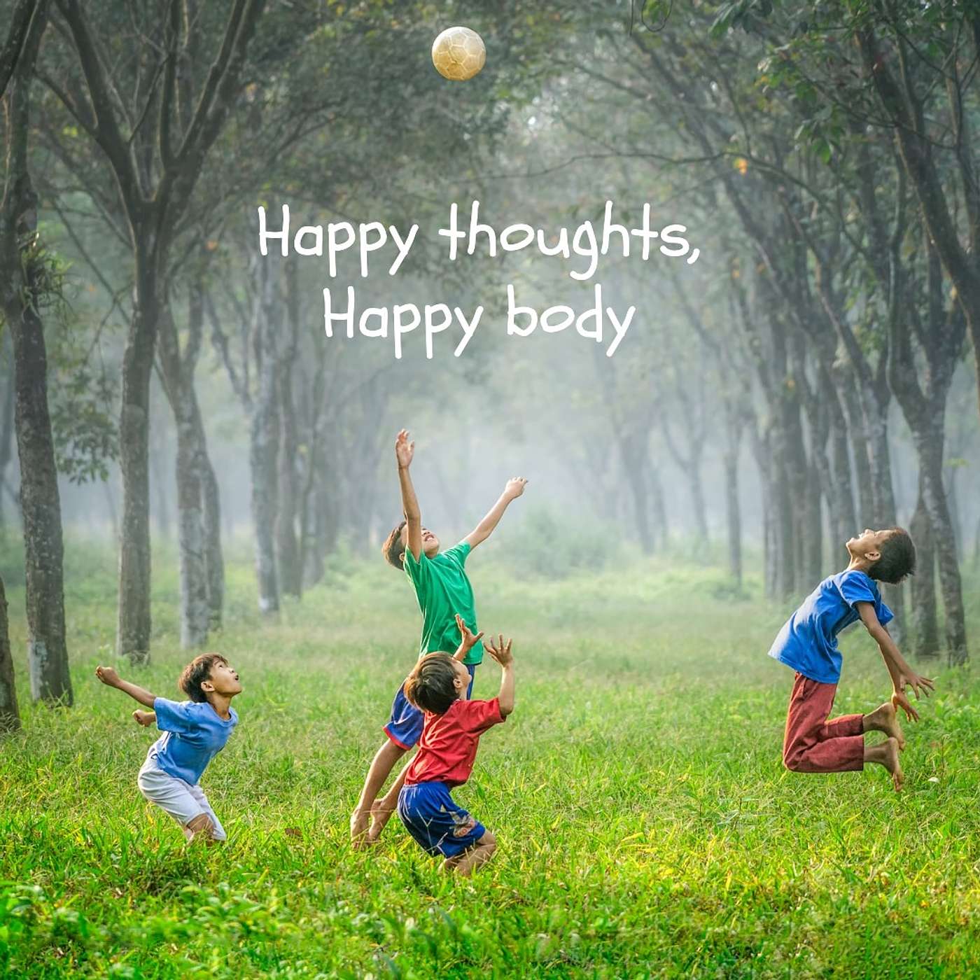 #346 Happy thoughts, Happy body episode artwork