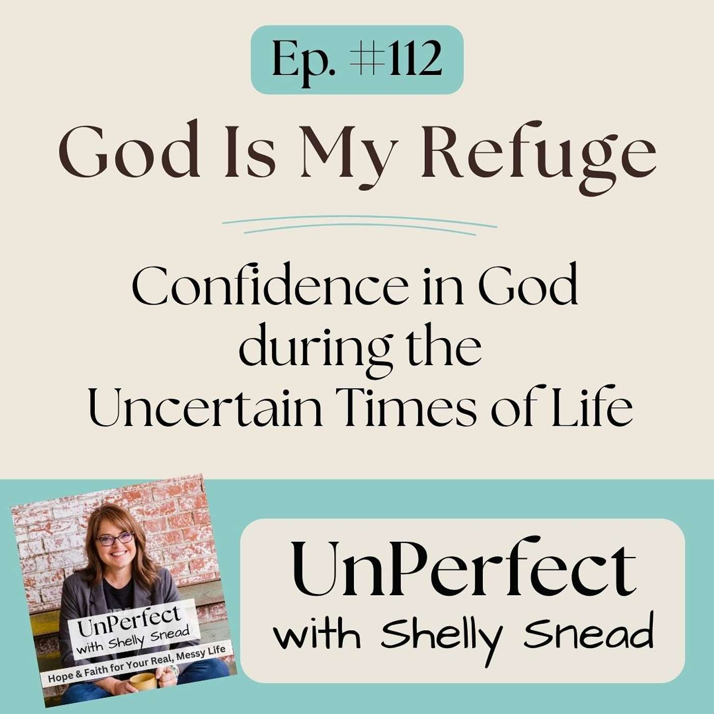 God is My Refuge: Confidence in God during the Uncertain Times of Life
