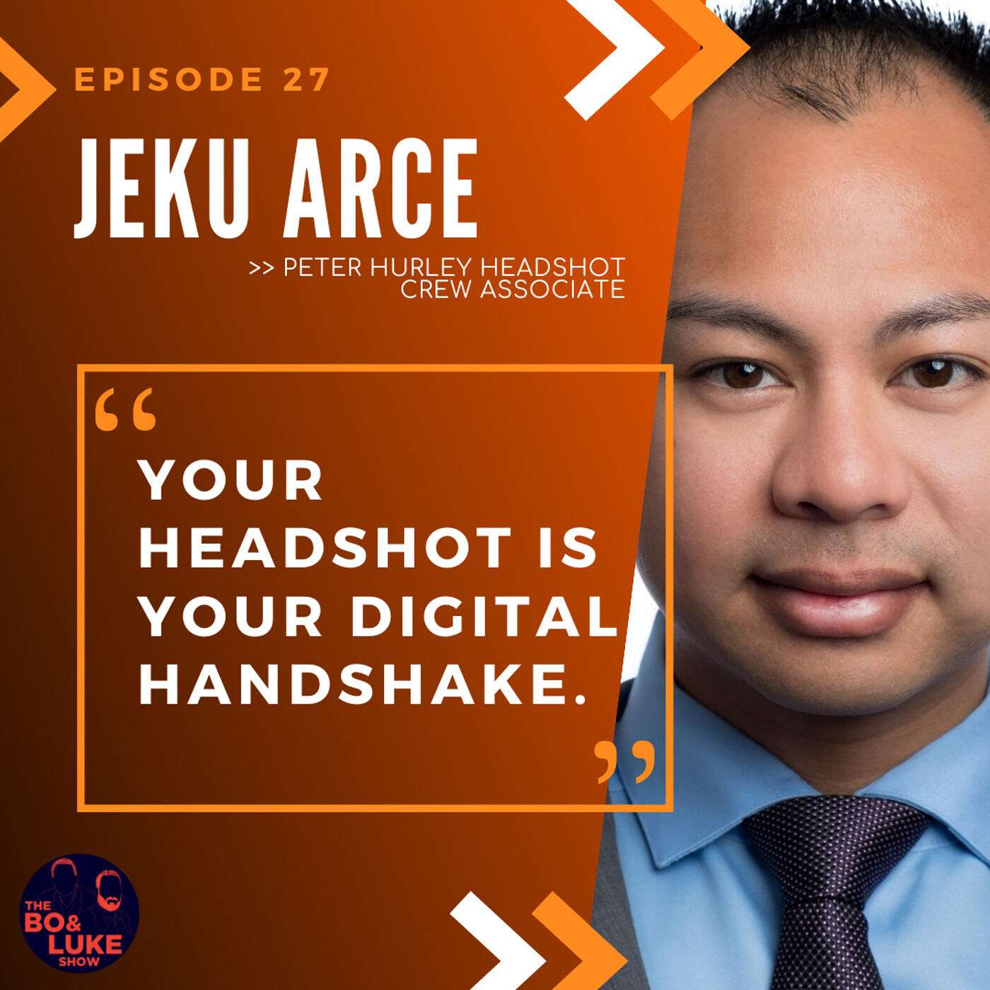 #28 - S1E28 - 10,000 Headshots with Jeku Arce