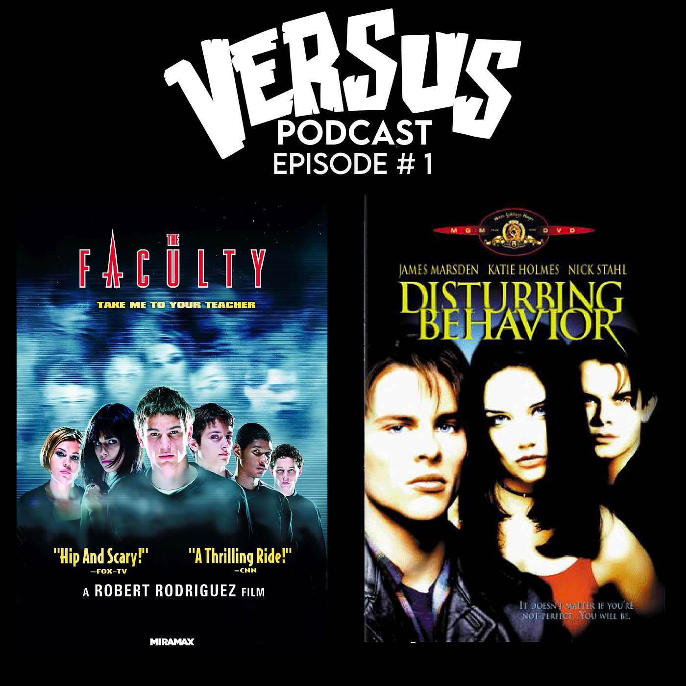 VERSUS:  Ep. 1 : The Faculty Vs. Disturbing  Behaviour