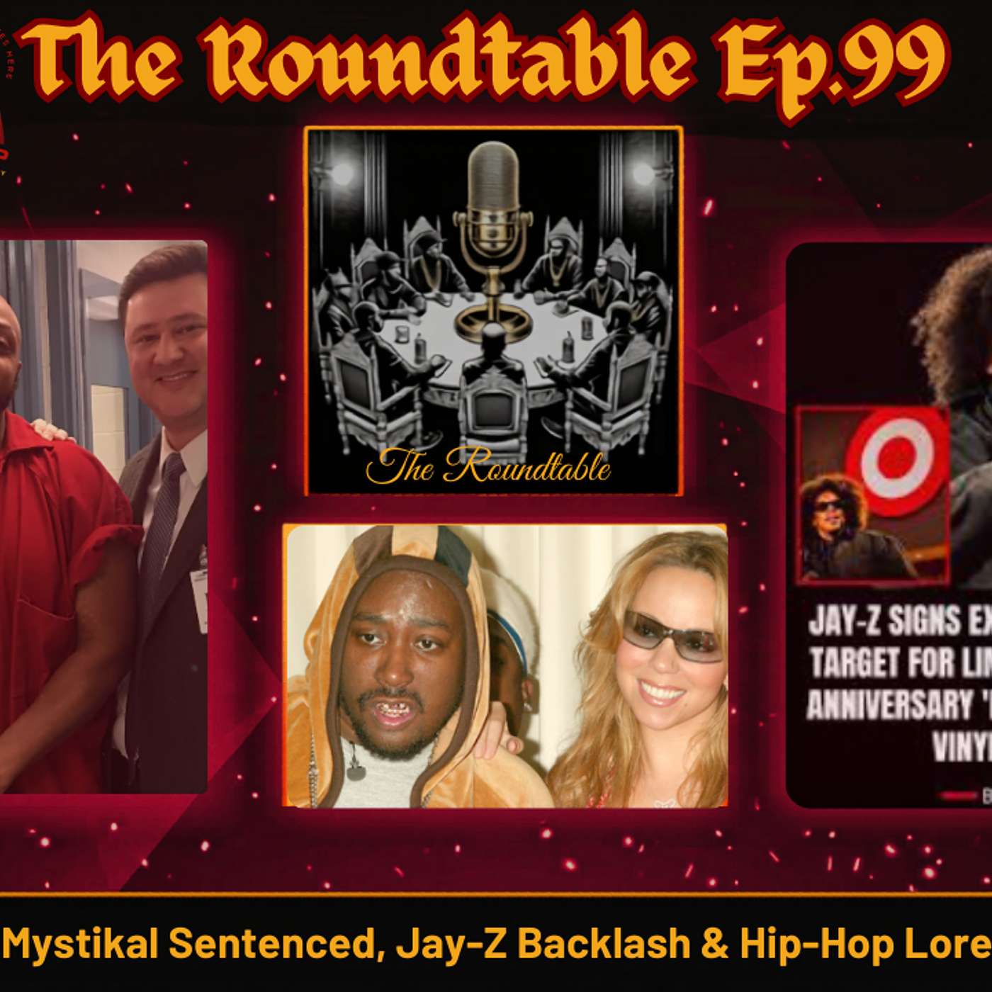 Mystikal Sentenced, Jay-Z Backlash & Hip-Hop Lore |Roundtable Ep.99 episode artwork