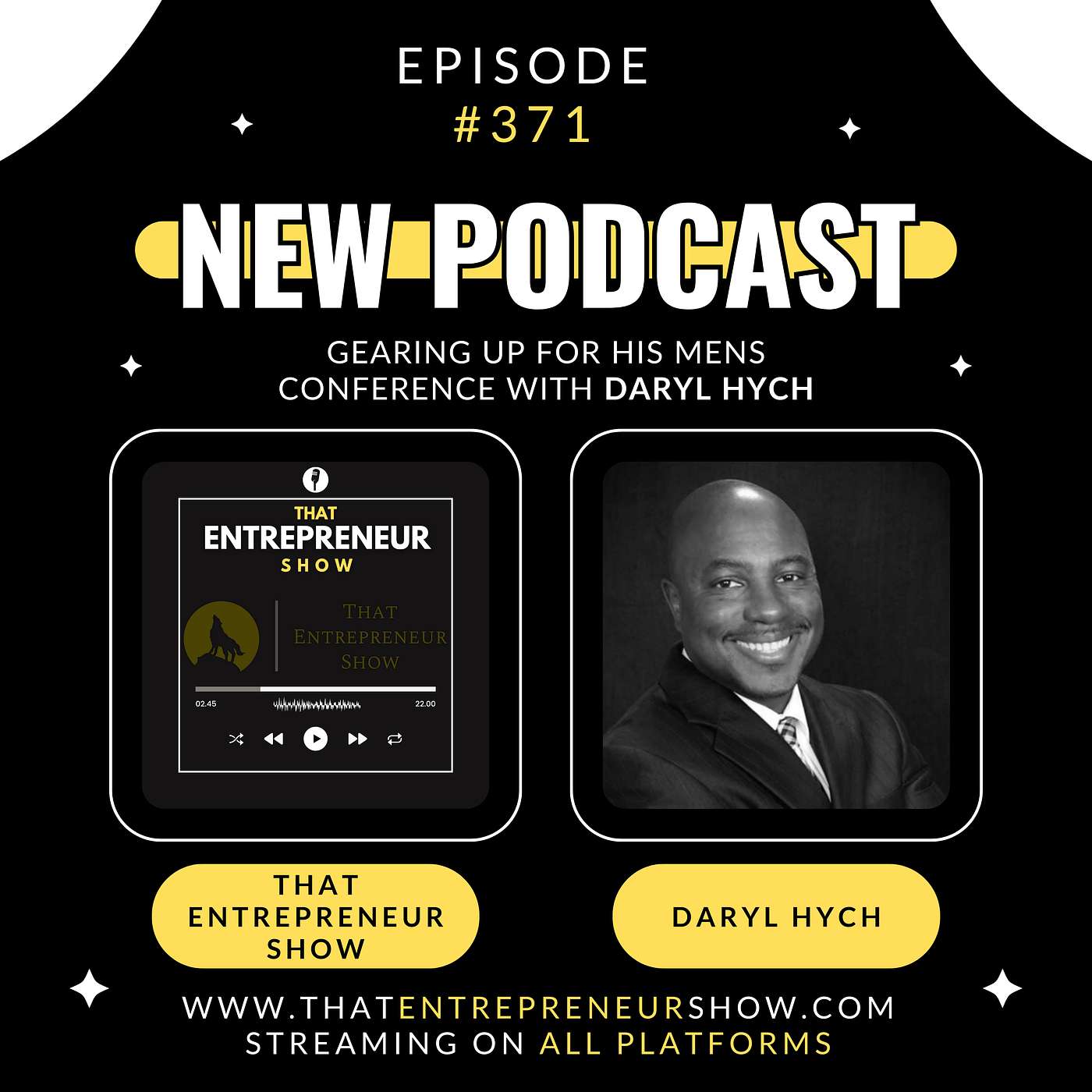 #371: Gearing up for his Mens Conference with Daryl Hych
