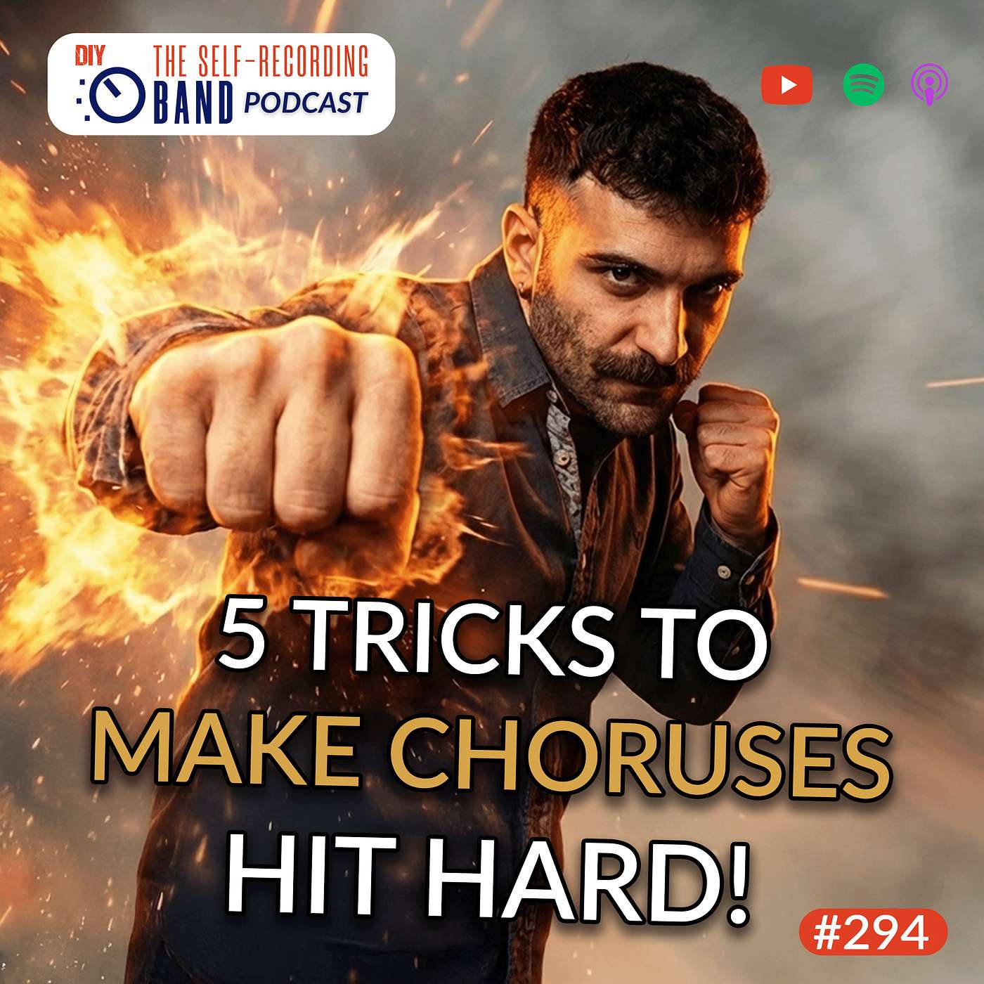 294: 5 Proven Songwriting Tricks To Make Your Chorus Hit Harder
