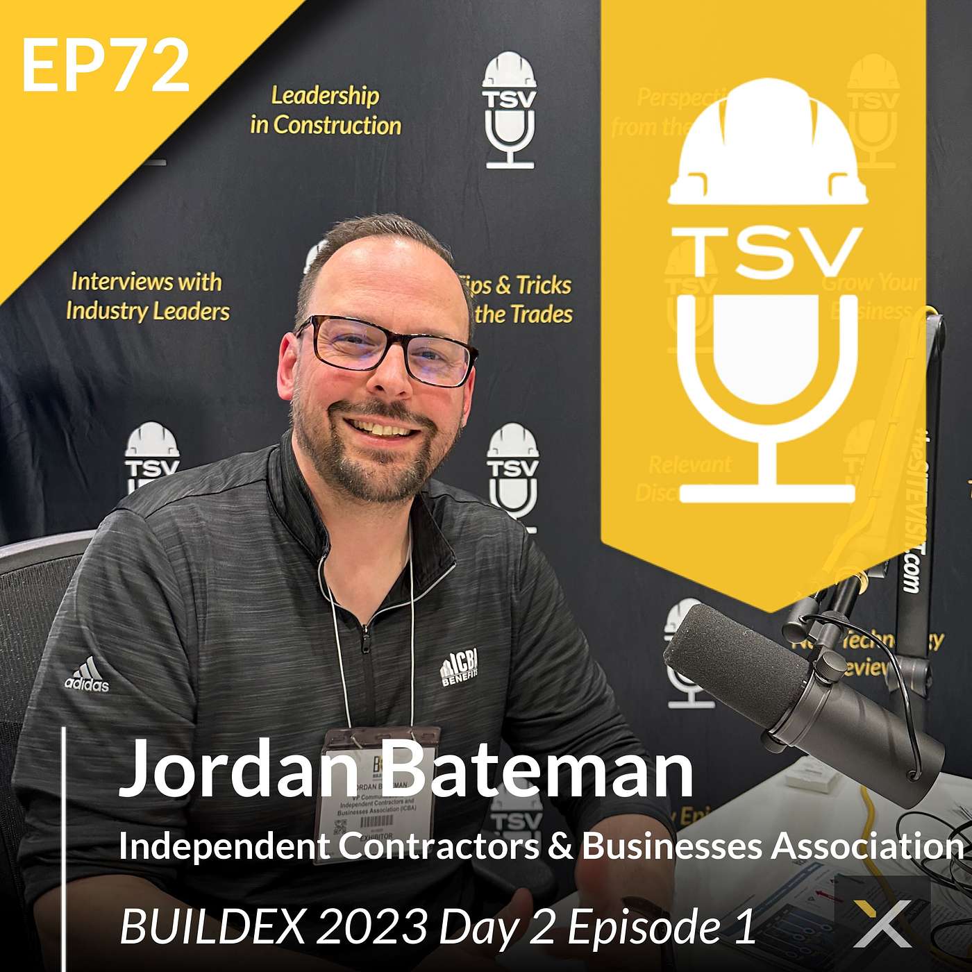 Buildex 2023 D2E1 | Mental Health, Mentorship, Politics and Messaging in Construction with Jordan Bateman, VP Communications & Marketing at ICBA | EP72