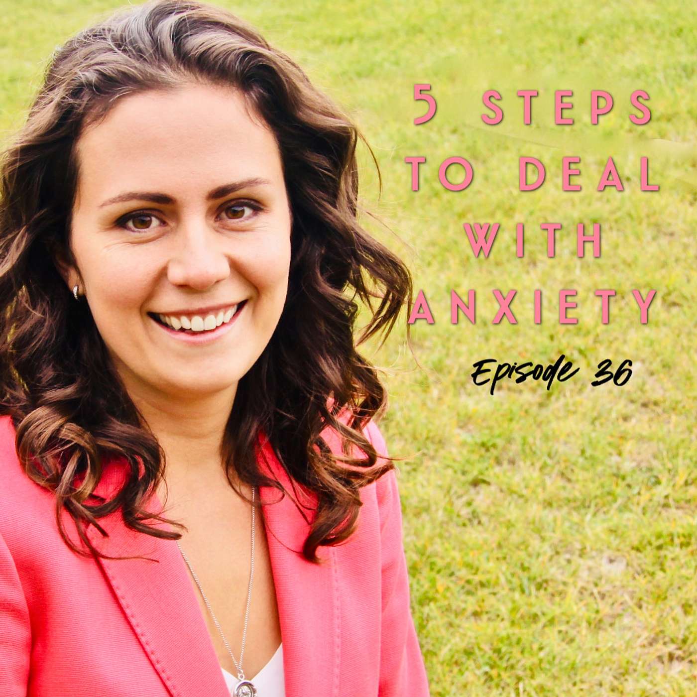 5 Steps to deal with anxiety