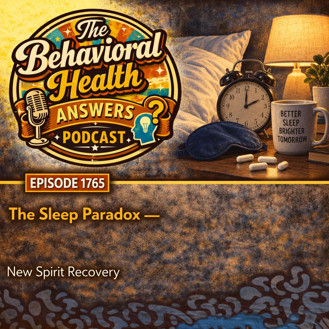 Episode 1765: The Sleep Paradox | New Spirit Recovery episode artwork