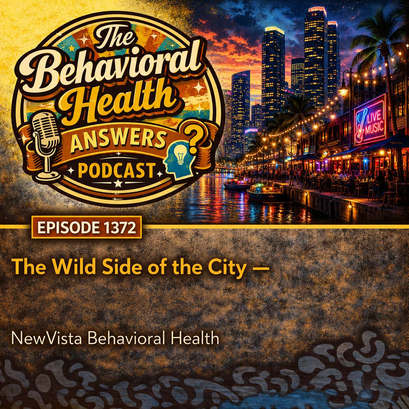 Episode 1372: The Wild Side of the City | NewVista Behavioral Health episode artwork