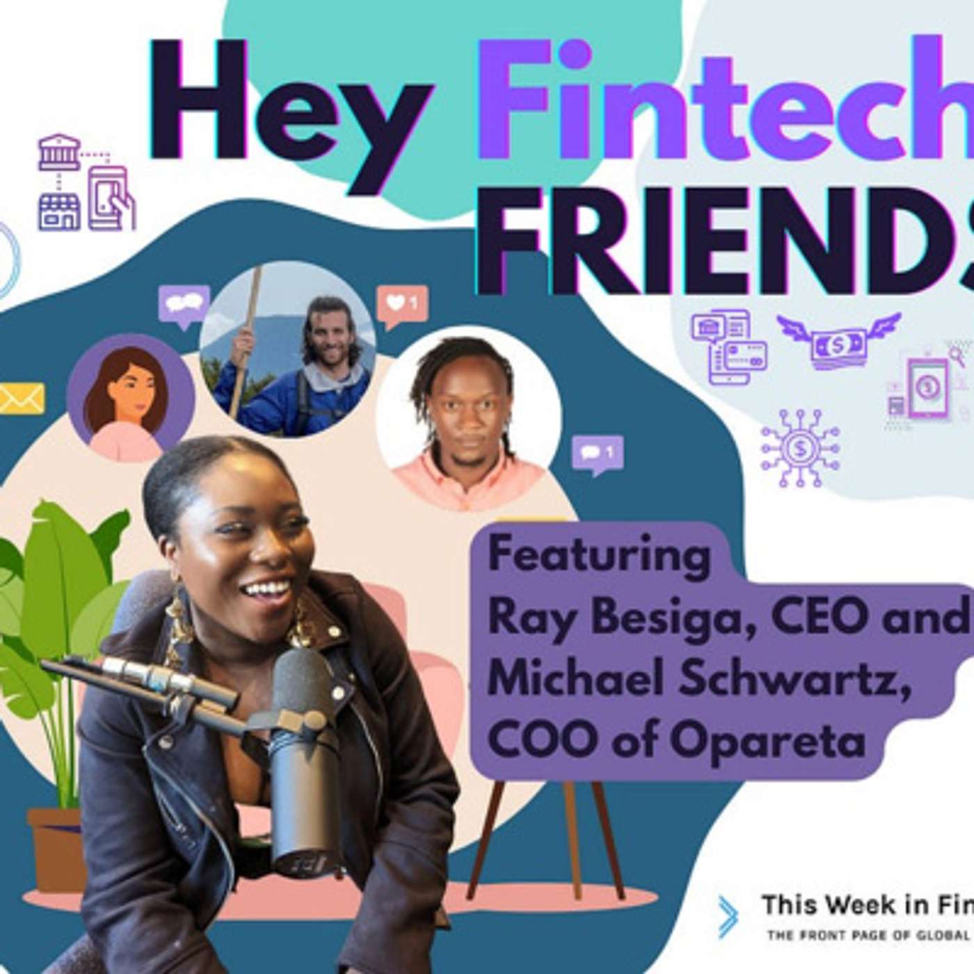 Hey Fintech Friends #5 ft Ray Besiga & Michael Schwartz