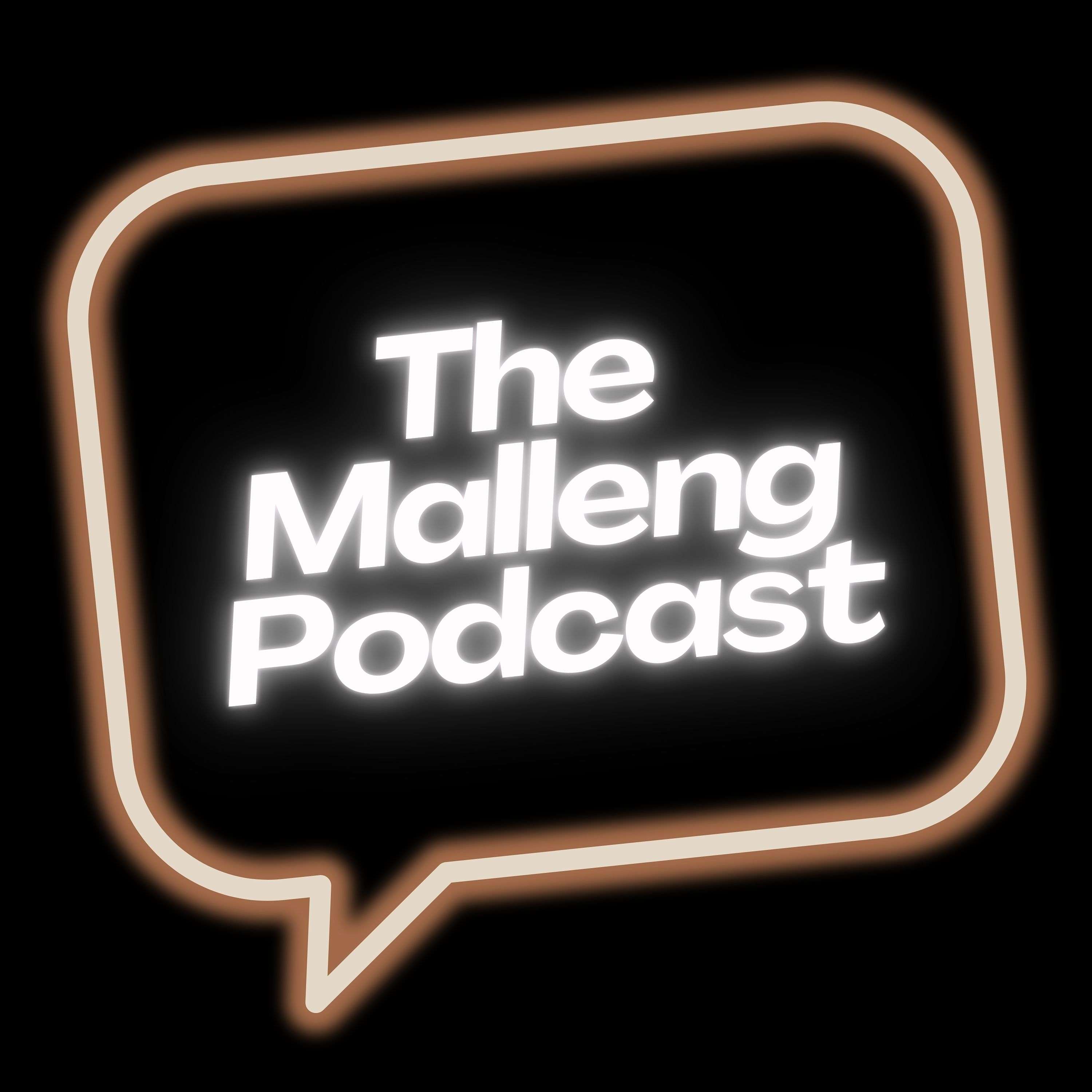 Malleng Inc's Podcast