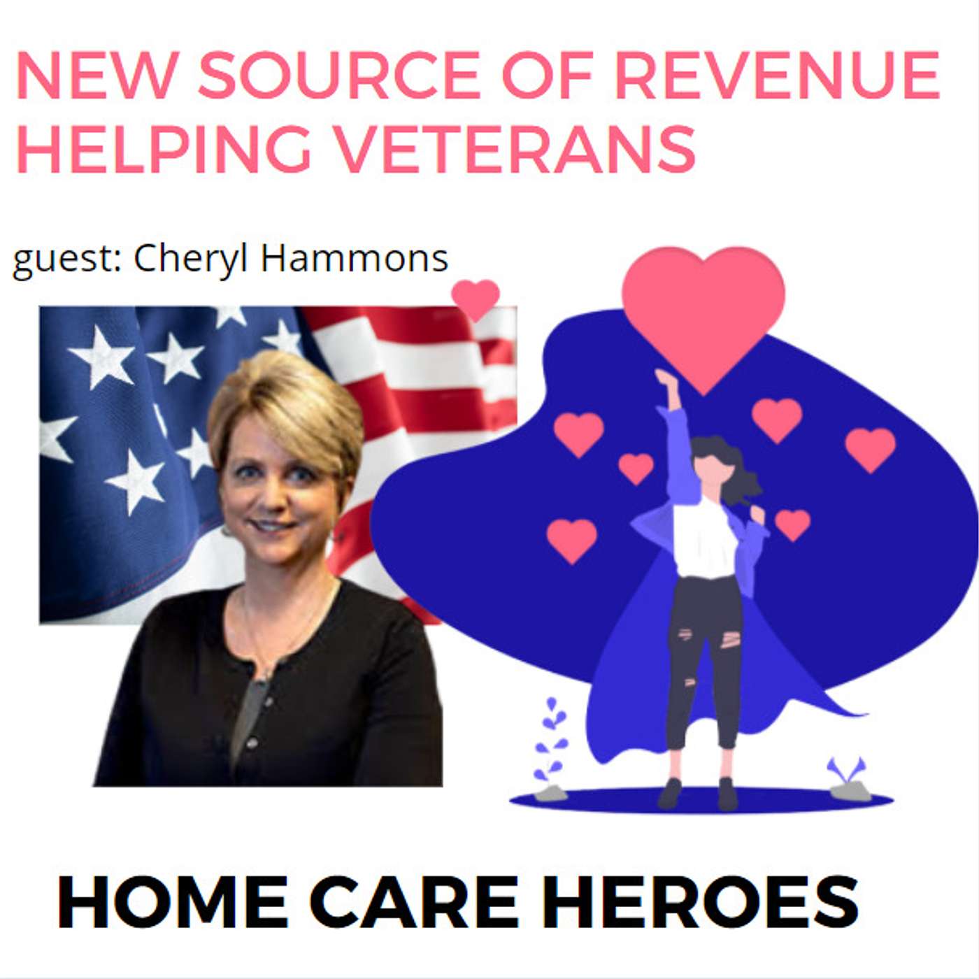 New Source of Revenue Helping Veterans (with guest Cheryl Hammons) rebroadcast