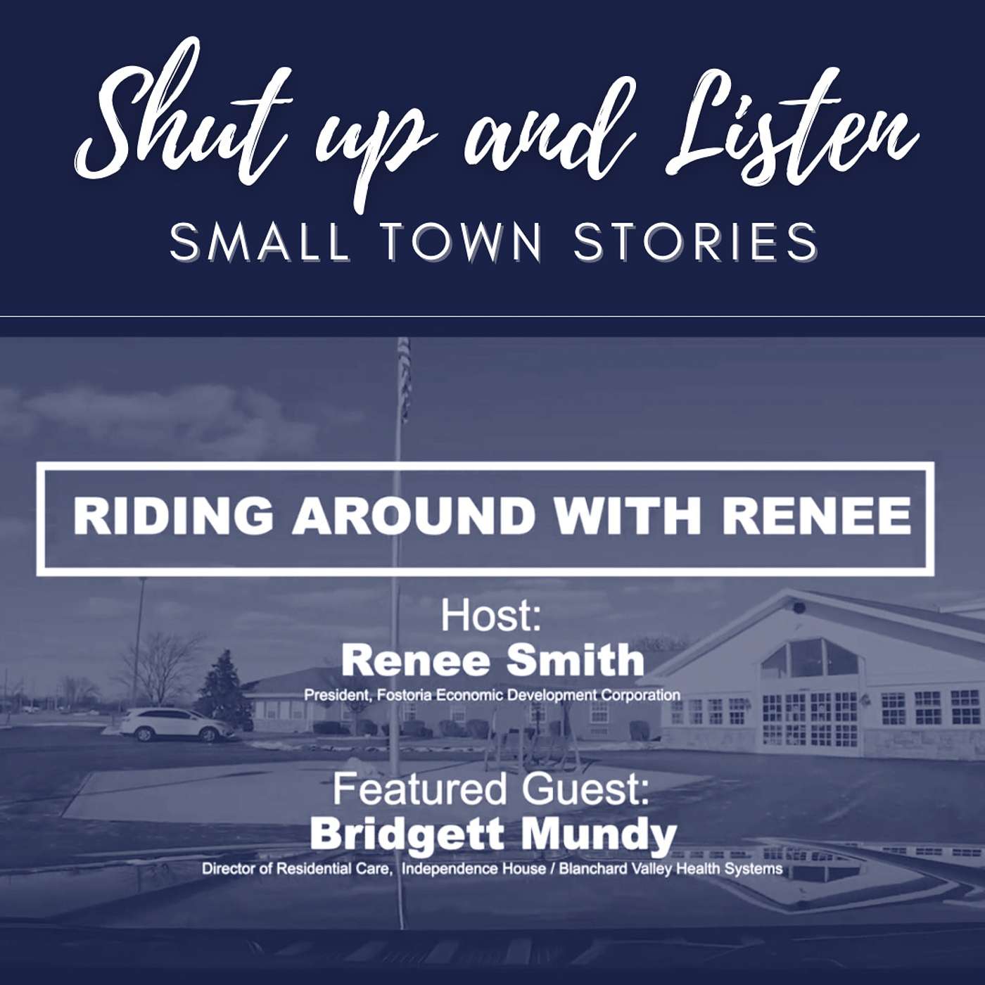 Shut Up and Listen: Small Town Stories