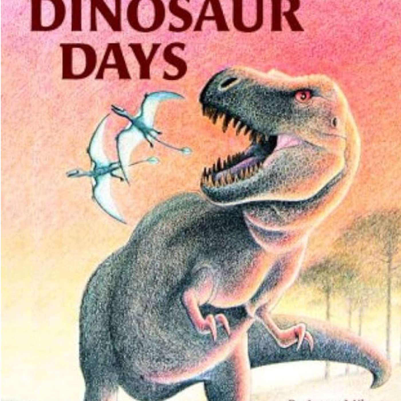 Dinosaur Days by Joyce Milton