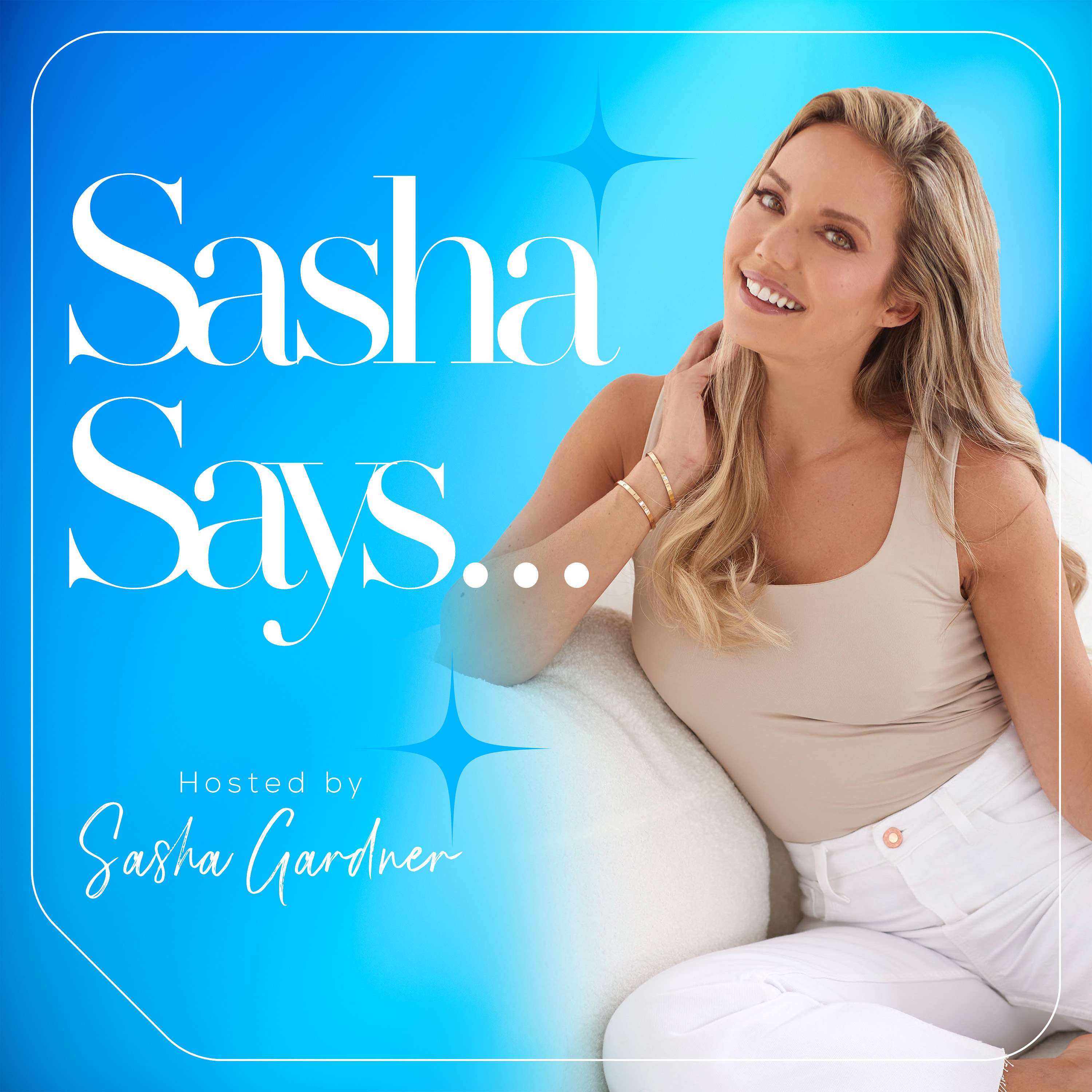 Sasha Says...