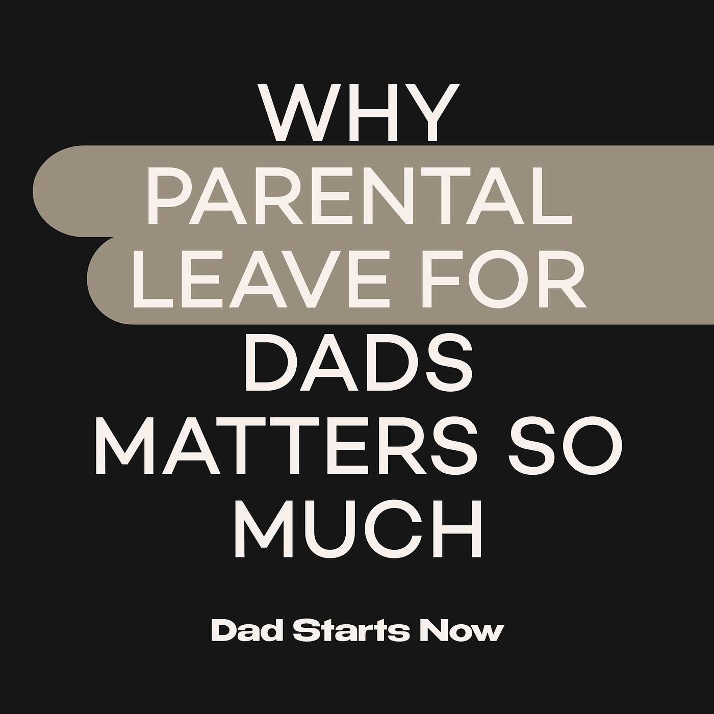 Why parental leave for dads matters so much with Georgie Dent, CEO of The Parenthood