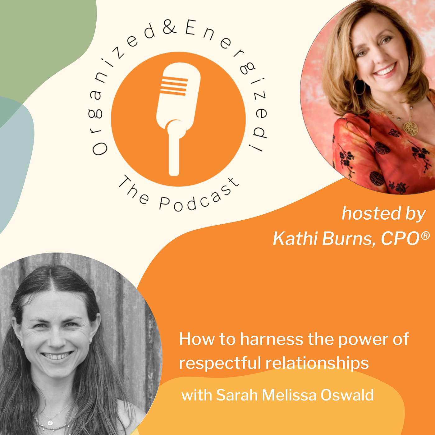 How to harness the power of respectful relationships with Sarah Melissa Oswald
