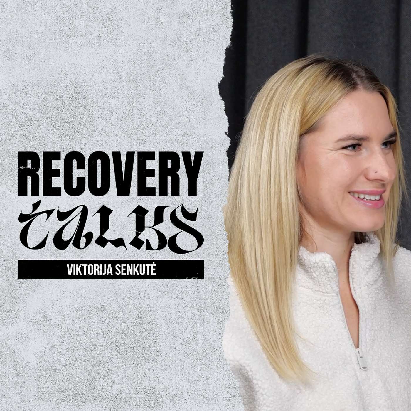 Recovery Talks #47 Viktorija Senkutė