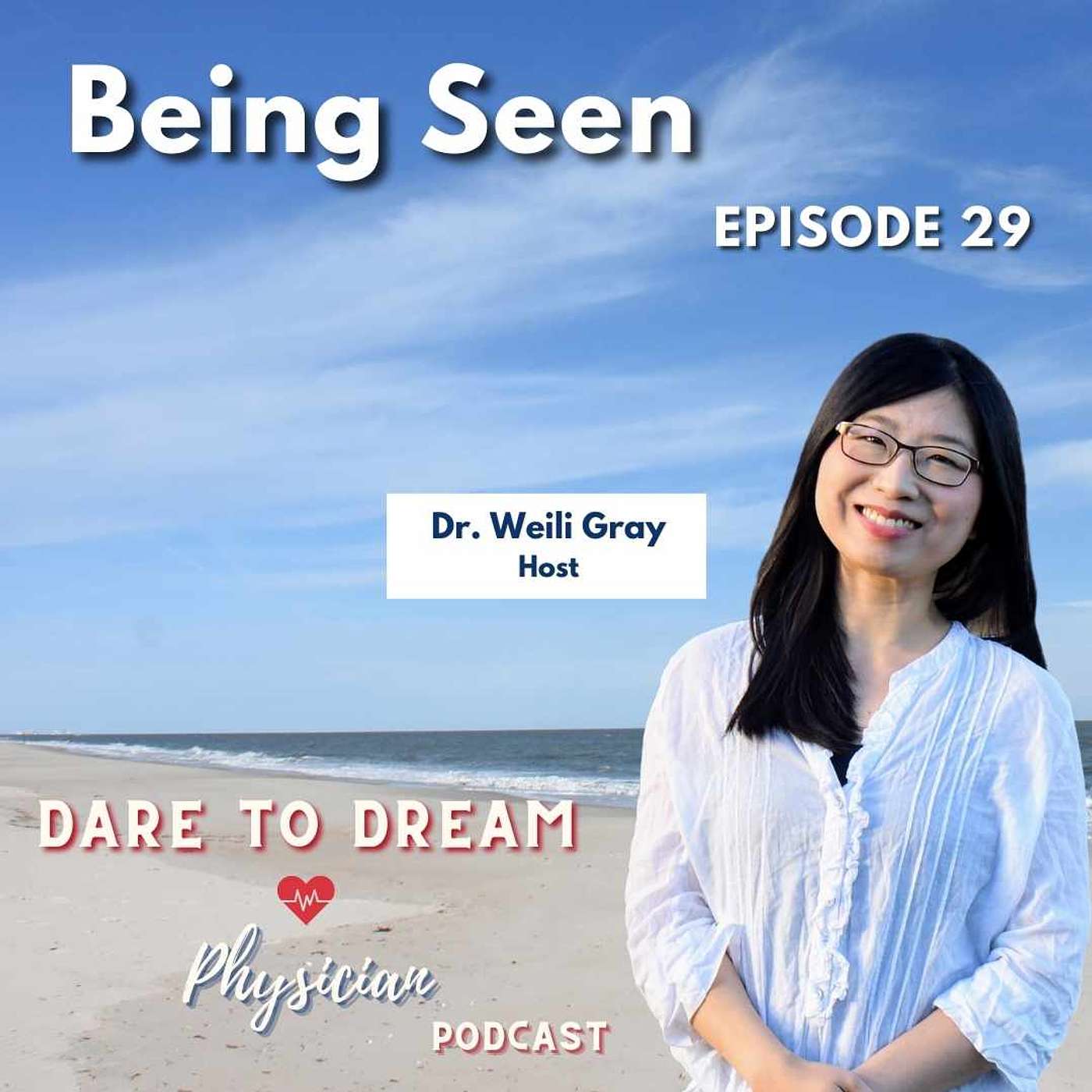 Ep 29: Being Seen