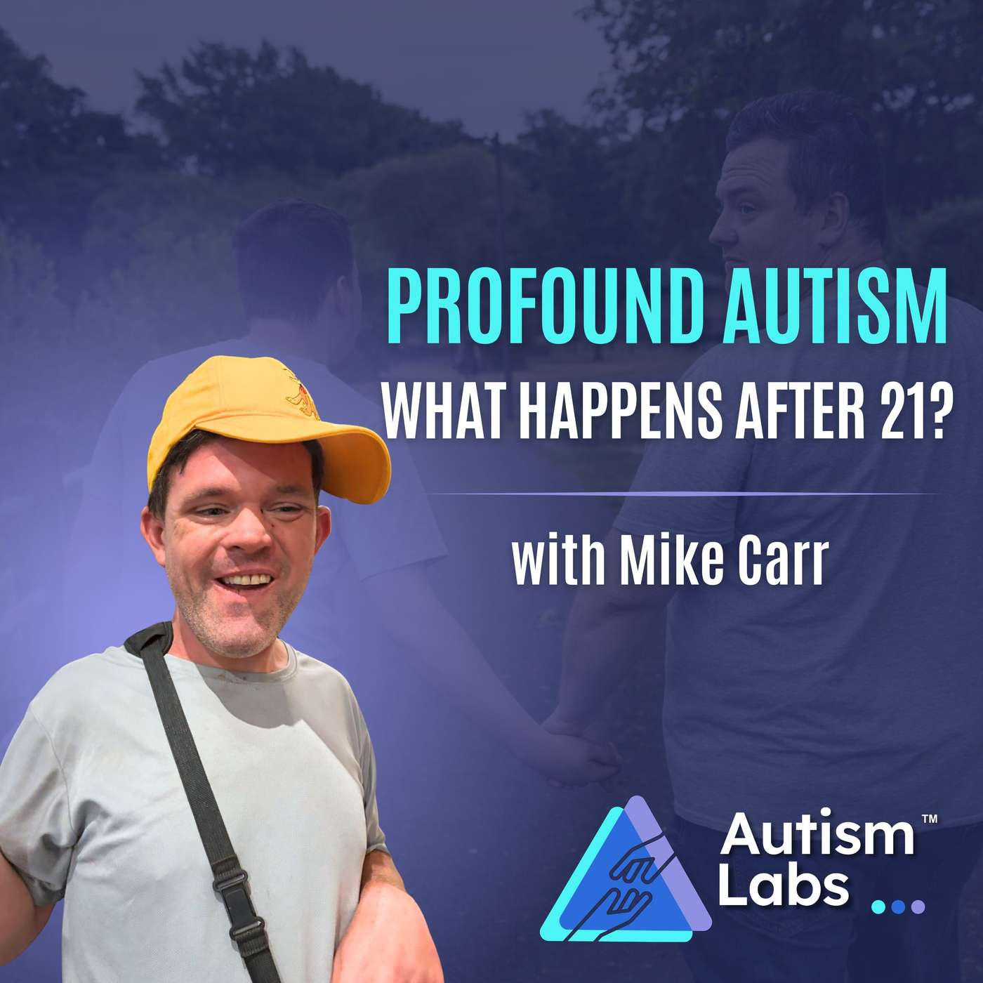 What Happens When Profound Autism Ages Out at 21? with Mike Carr