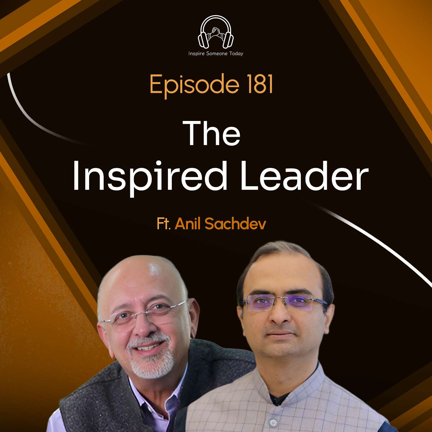 E181 | The Inspired Leader | Anil Sachdev episode artwork