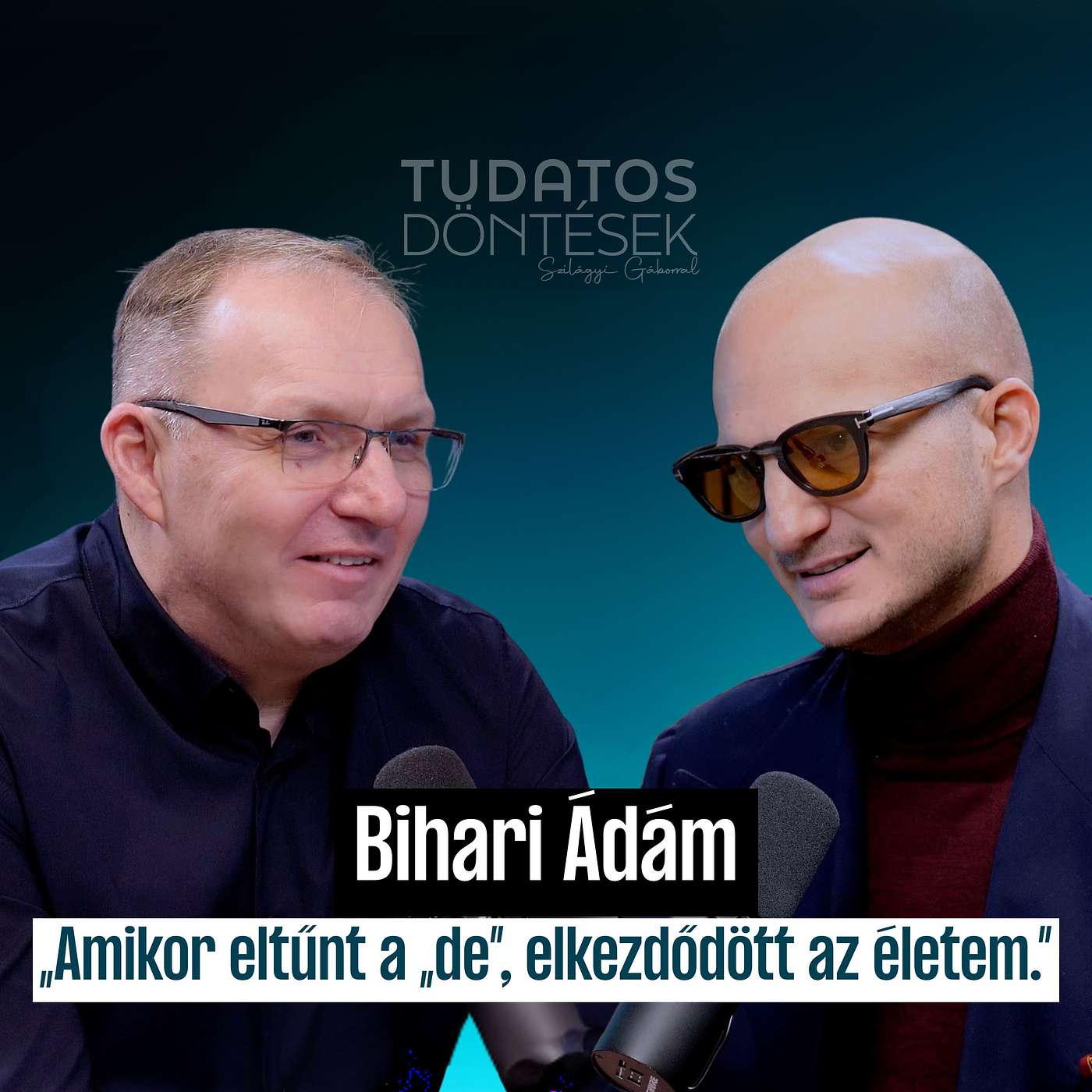 Bihari Ádám - „Amikor eltűnt a „de”, elkezdődött az életem”
