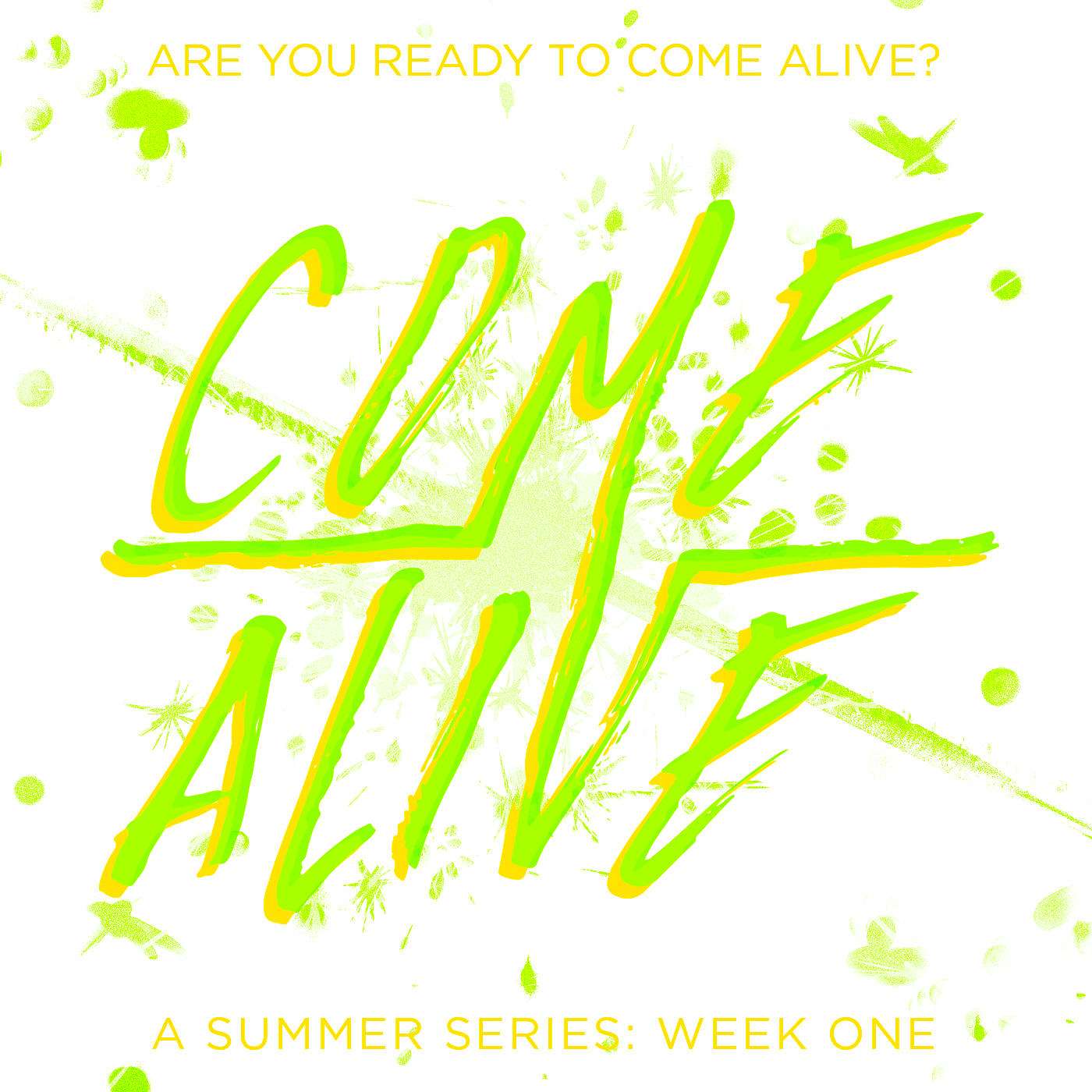 Come Alive: Week 1 - Baptism Sunday