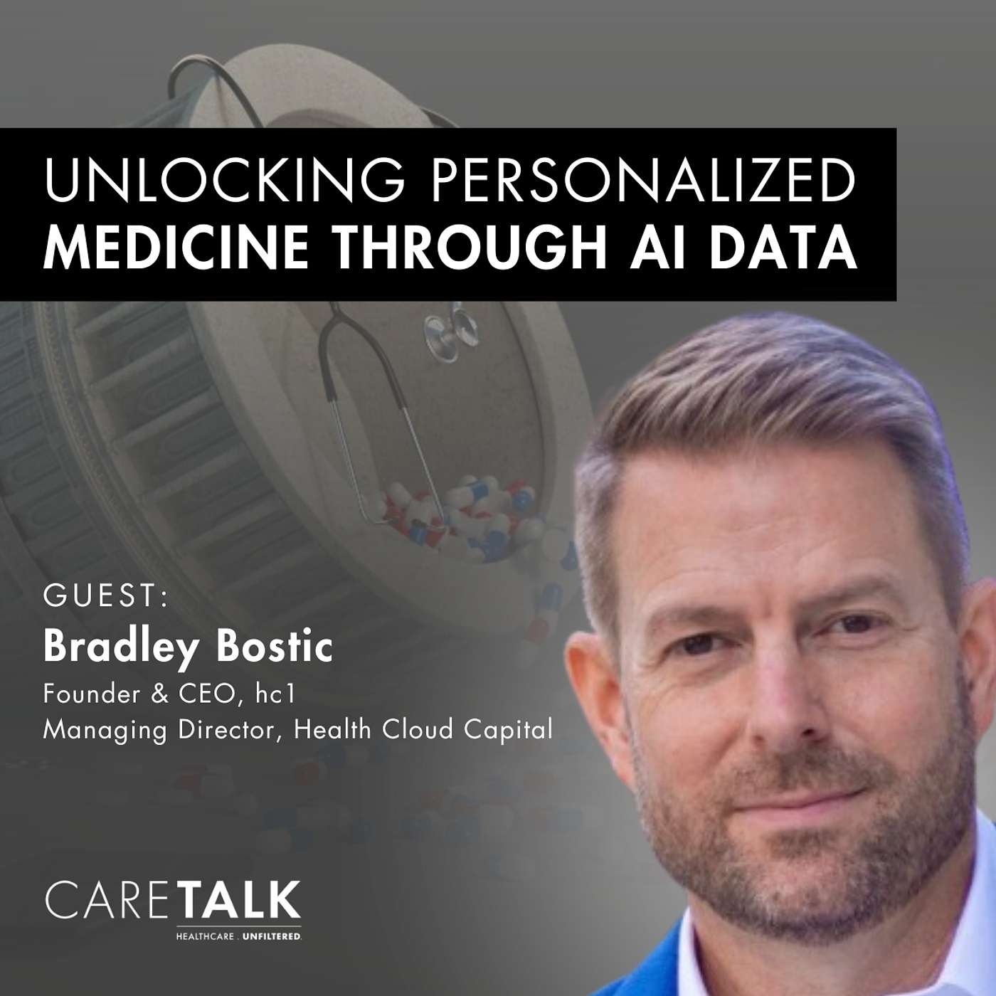 Unlocking Personalized Medicine Through AI Data w/ Bradley Bostic