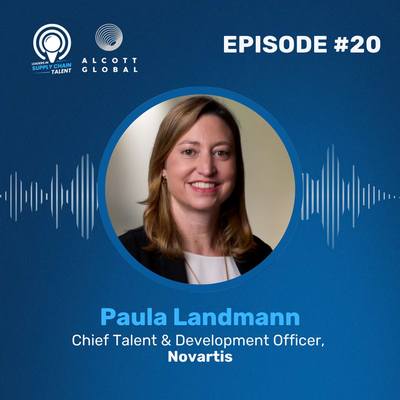 #20: Building Future-Ready Talent, Leadership, and AI with Paula Landmann of Novartis episode artwork