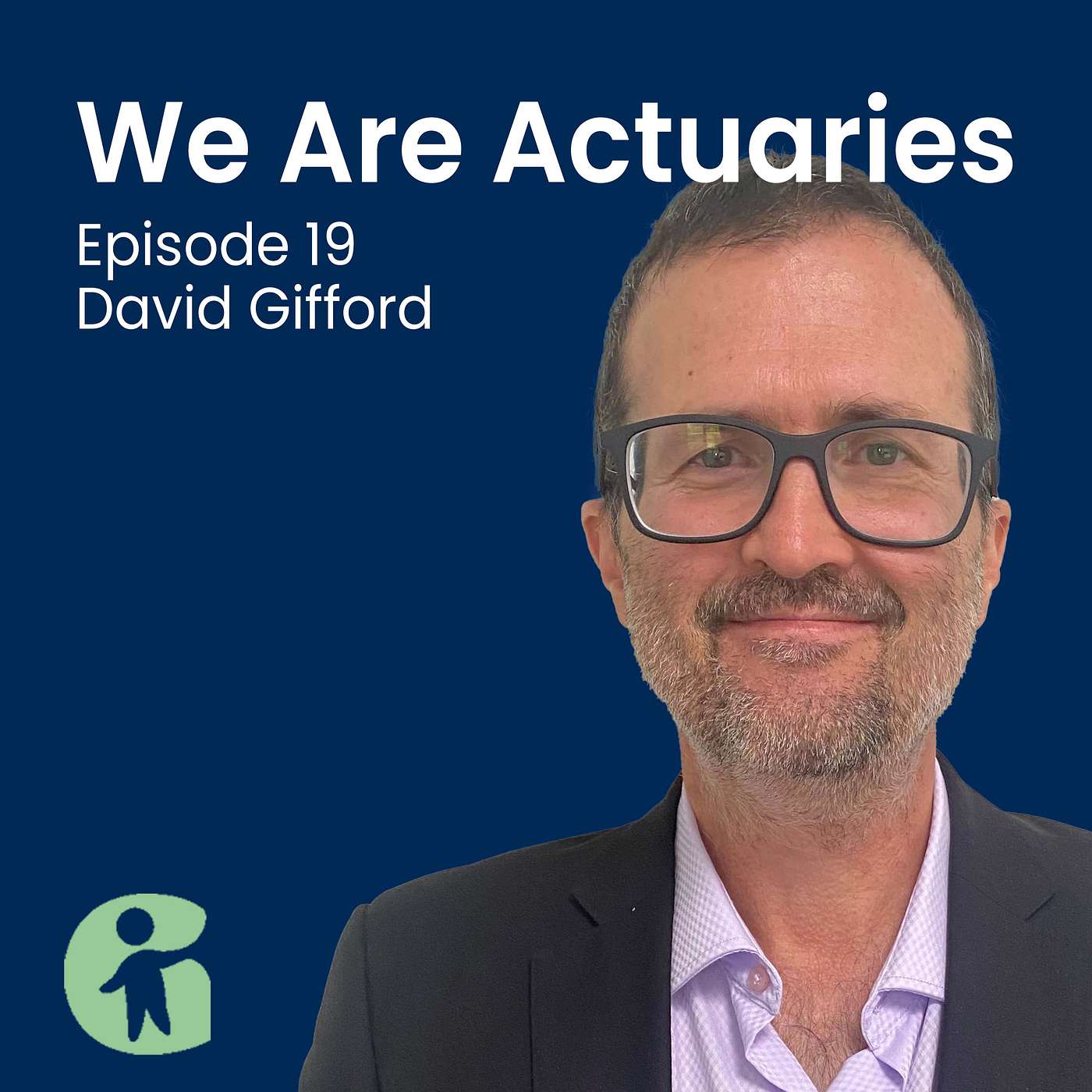 We Are Actuaries - Actuaries in Social Services with David Gifford