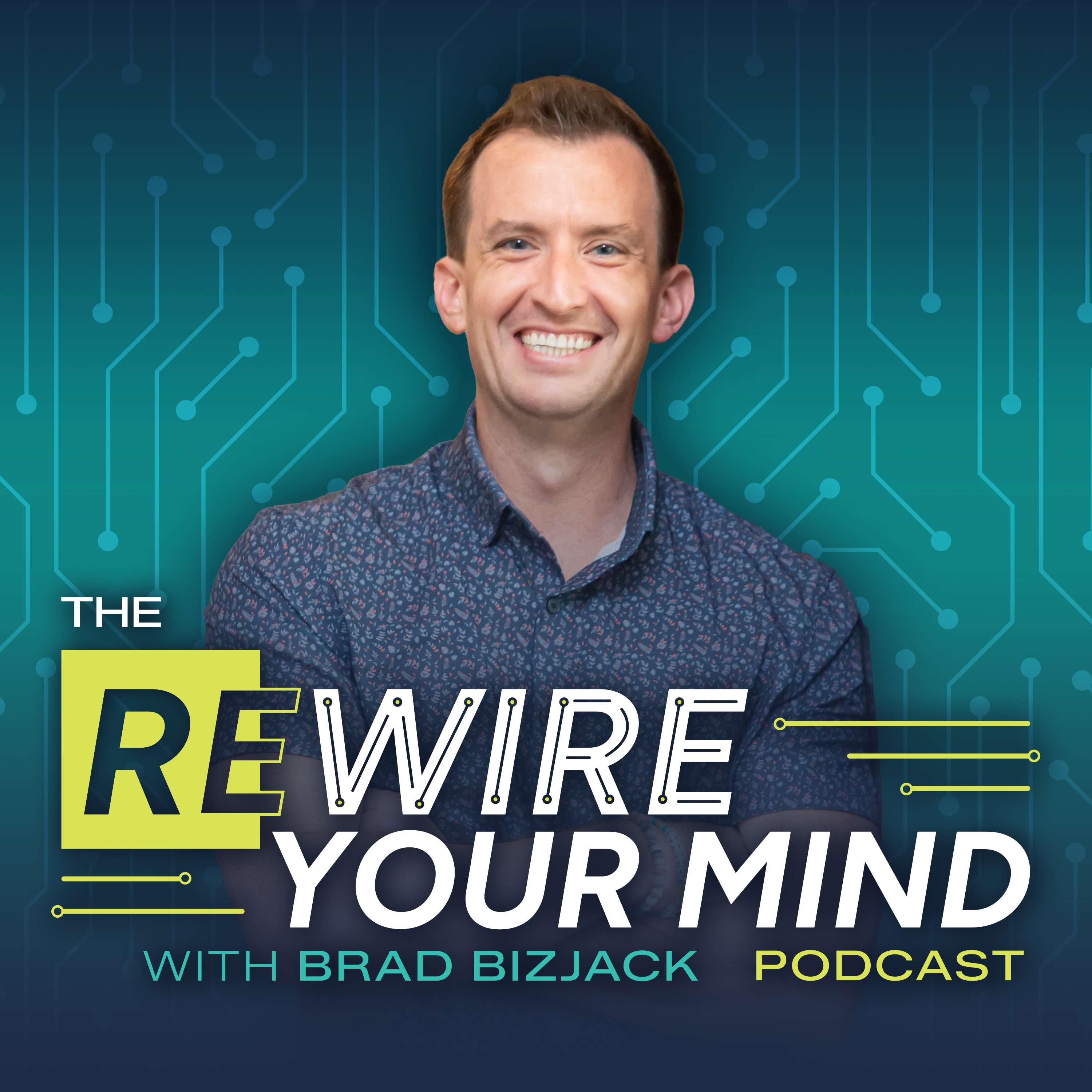 Rewire Your Mind w/ Brad Bizjack Artwork