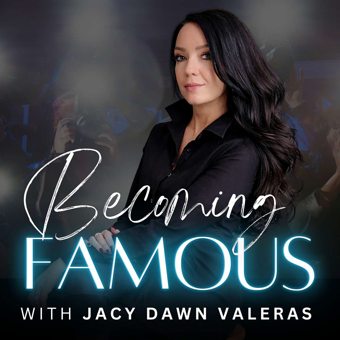 Famous with Jacy Dawn Valeras