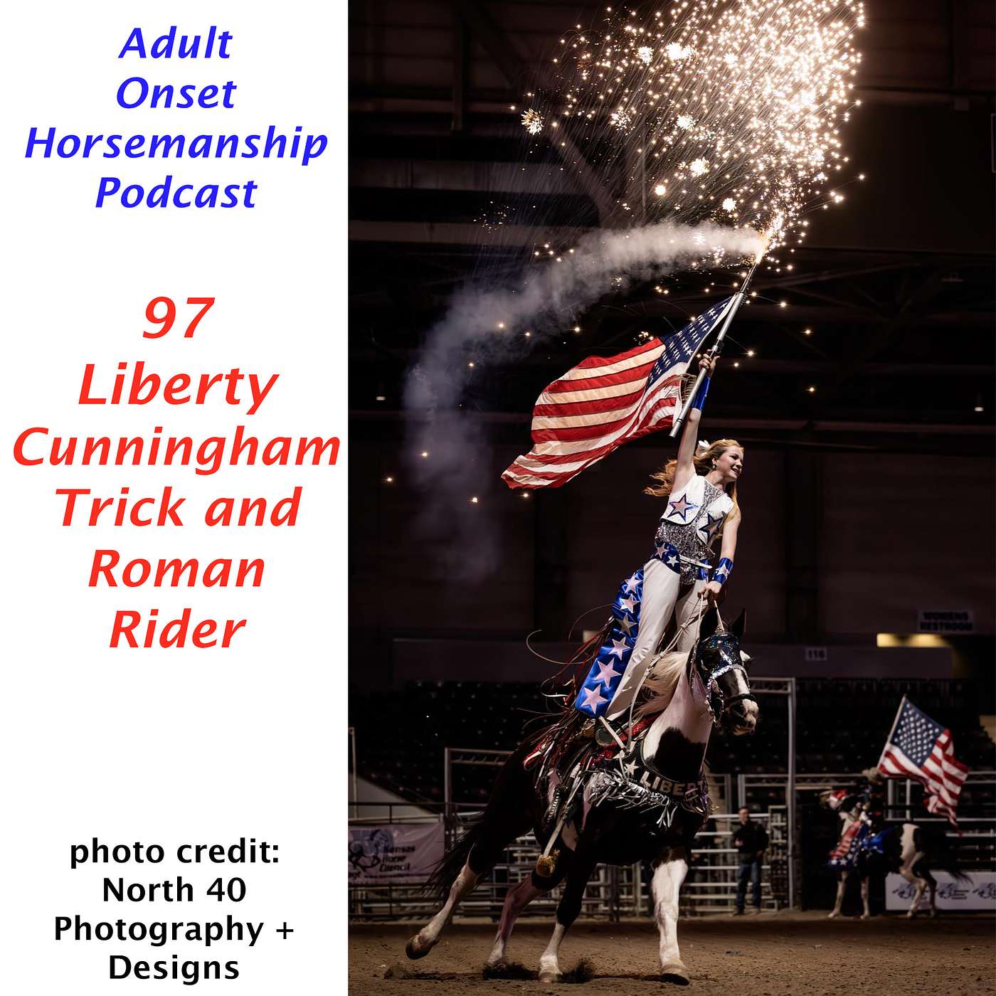 97 Liberty Cunningham, Trick and Roman Rider
