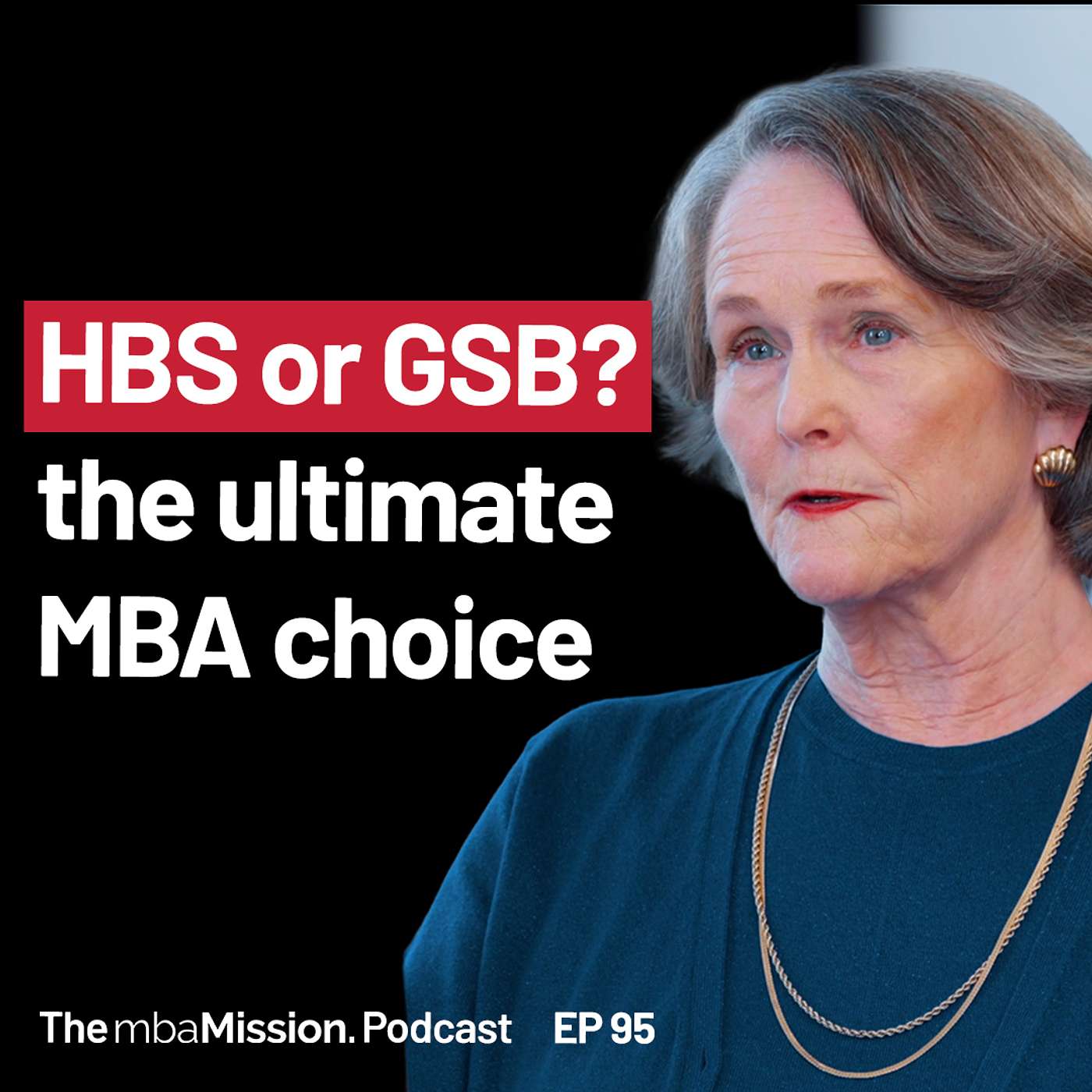 Ep 95 | Harvard Business School vs Stanford GSB