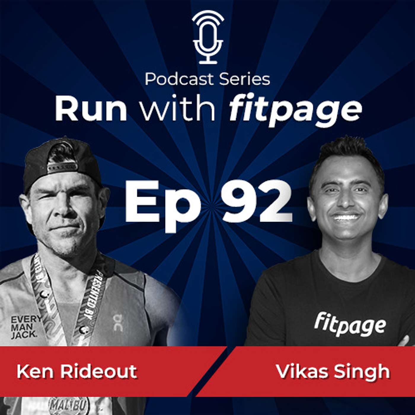 Ep 92: The Journey Of Ken Rideout - From a Drug Addict to One of the Fastest Marathoners in the World Above 50